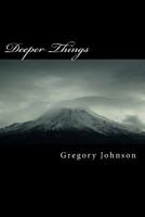 Deeper Things 1502765454 Book Cover