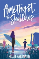 Amethyst, The Shallows B0CP525KVF Book Cover