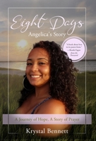 Eight Days: A Journey of Hope, A Story of Prayer B0GT43YV34 Book Cover