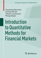 Introduction to Quantitative Methods for Financial Markets (Compact Textbooks in Mathematics) 3034805187 Book Cover