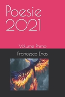 Poesie 2021: Volume Primo B09FC8CF7H Book Cover