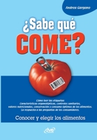 SABE LO QUE COME? (Spanish Edition) 1644614472 Book Cover
