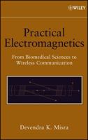 Practical Electromagnetics: From Biomedical Sciences to Wireless Communication 047174865X Book Cover