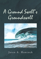 A Ground Swell's Groundswell B0FQD2V6XX Book Cover