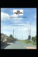 Coping with Stress when Learning to Drive 1790523966 Book Cover