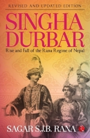 Singha Durbar: Rise and Fall of the Rana Regime of Nepal B08DVDWV4C Book Cover