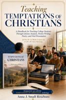 Teaching TEMPTATIONS OF CHRISTIANS: The Anthology: A Handbook for Teaching Literature, Writing, and Discussion B0H1QW1KN1 Book Cover