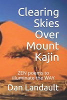 Clearing Skies Over Mount Kajin: ZEN Poems to Illuminate the WAY B094CT7K8W Book Cover