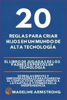 20 Reglas para Criar Hijos en un Mundo de Alta Tecnología (Spanish Edition) B0GPH9YJVB Book Cover