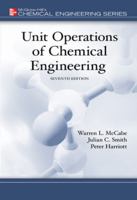Unit Operations of Chemical Engineering (Mcgraw Hill Chemical Engineering Series) 0070448280 Book Cover