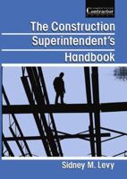 The Construction Superintendent S Handbook 1468484966 Book Cover