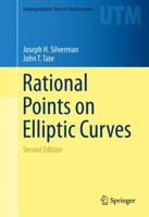 Rational Points on Elliptic Curves (Undergraduate Texts in Mathematics) 0387978259 Book Cover