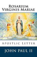Rosarium Virginis Mariae: Apostolic Letter on the Most Holy Rosary 1977990460 Book Cover