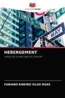 HEBERGEMENT: SORTEZ DE VOTRE ZONE DE CONFORT 6204039075 Book Cover
