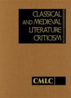 Classical and Medieval Literature Criticism, Volume 19 0810399822 Book Cover