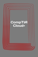 Comptia Cloud+: Certification Study Guide. Exam Cv0-001 154312643X Book Cover