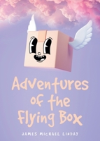 Adventures of the Flying Box B0DZ42HJLT Book Cover