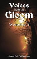 Voices from the Gloom, Volume 1 0615922821 Book Cover