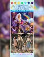 Virtuepops Present a-To-I Paradise Animals Adult Short Stories : Pray, Be Patient, Persevere 1972435191 Book Cover