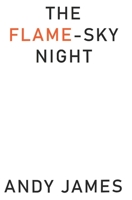 The Flame-Sky Night B0C51TYZWM Book Cover