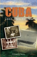 Cuba Lost and Found 1578603900 Book Cover