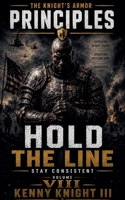 Hold The Line (The Knight's Armor Principles) B0HD9TQMHJ Book Cover