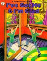 I'Ve Got Me and I'm Glad (Kids' Stuff) 0865300690 Book Cover