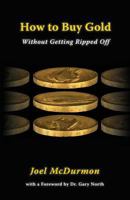 How to Buy Gold: Without Getting Ripped Off 163587033X Book Cover