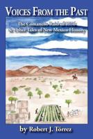 Voices from the Past: The Comanche Raid of 1776 & Other Tales of New Mexico History 194368118X Book Cover