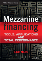 Mezzanine Financing: Tools, Applications and Total Performance 1119941814 Book Cover
