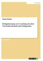 Erfolgsmessung von Coaching mit dem Vier-Stufen-Modell nach Kirkpatrick 3656171203 Book Cover