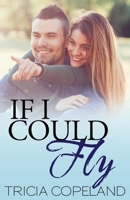 If I Could Fly 0692555889 Book Cover