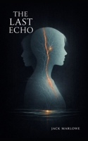 The Last Echo B0GW4T63FY Book Cover