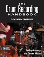 The Drum Recording Handbook 1495045242 Book Cover