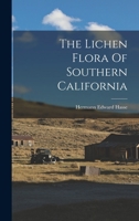 The Lichen Flora Of Southern California 1017269203 Book Cover