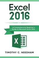 Excel 2016: A Comprehensive Beginner's Guide to Microsoft Excel 2016 1718057962 Book Cover