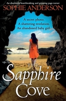The Sapphire Cove: An absolutely heartbreaking and gripping page-turner 1800199937 Book Cover