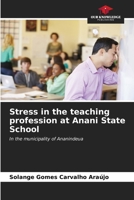 Stress in the teaching profession at Anani State School 6207120884 Book Cover