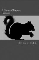 A Sinner Glimpses Paradise 1544899866 Book Cover