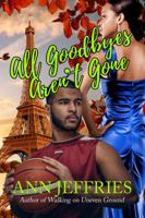 All Goodbyes Aren't Gone 1941603629 Book Cover