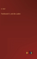 Ferdinand II Und Die Juden... 1273187954 Book Cover
