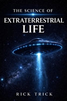 The Science of Extraterrestrial Life (The Science Project) B0GSN6VRRF Book Cover