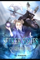 Seeker Series: Challenge 1 B09FS89KDZ Book Cover