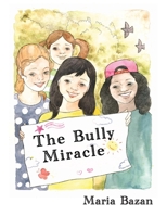 The Bully Miracle 1685564569 Book Cover