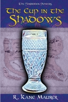 The Cup in the Shadows 1620062860 Book Cover
