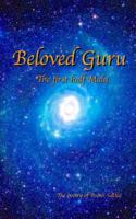 Beloved Guru: The First Half Mala 1522909133 Book Cover