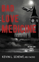 Bad Love Medicine 1954978138 Book Cover