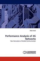 Performance Analysis of 4G Networks: New Generation of Mobile Communication 3838384911 Book Cover