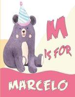 M is for Marcelo: A Personalized Alphabet Book All About You with name Marcelo letters A to Z, your child will hear all about their kindness, custom baby shower B08YQCQF6F Book Cover