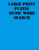 Large print puzzle music word search: large print puzzle book .8,5x11, matte cover, blue,55 Music Activity Puzzle Book with solution 1678912557 Book Cover